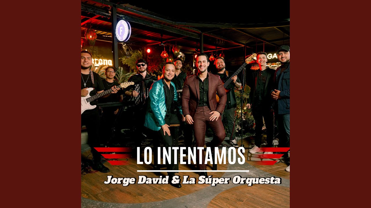 Lo Intentamos (feat. La Super Orquesta)