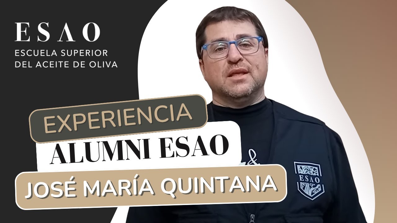 Experiencia Alumni ESAO José María Andrés Quintana | Certificado Catador Técnico Oleícola