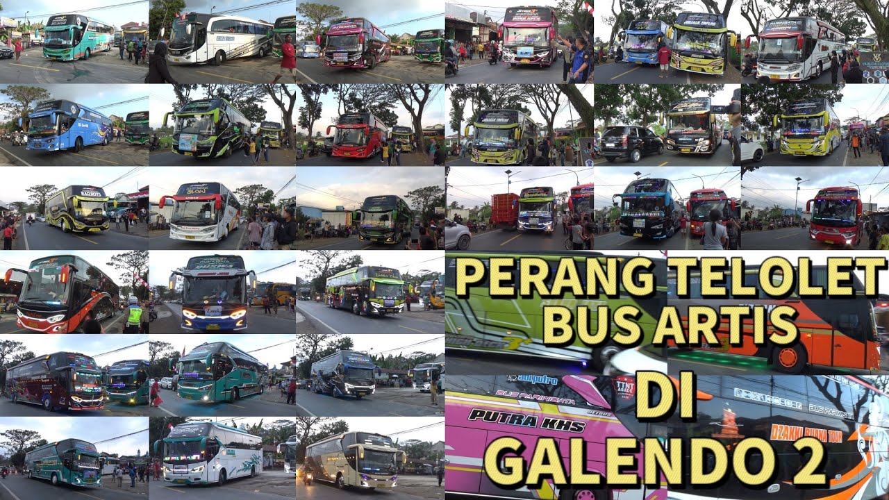 Seru‼️Perang Telolet Bus ARTIS Di GALENDO 2 Ciamis