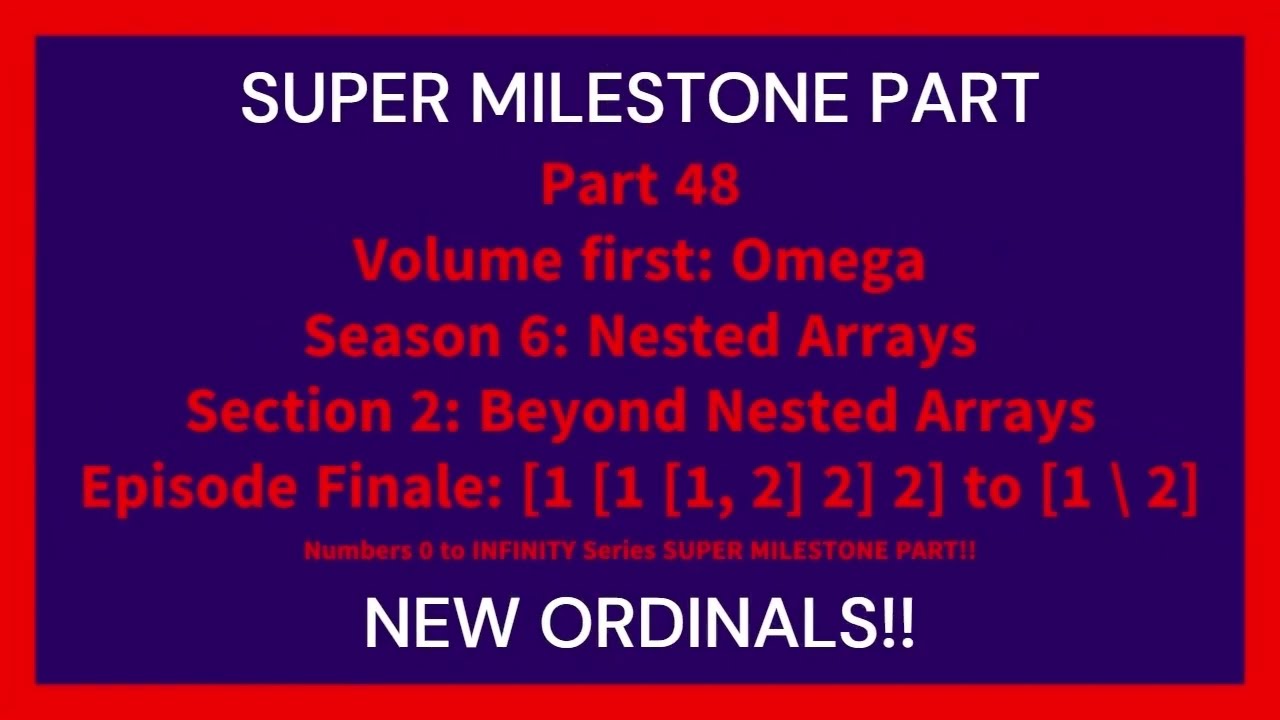 Numbers 0 to INFINITY Series PART 48 REACHING EPSILON LEVEL!!!!