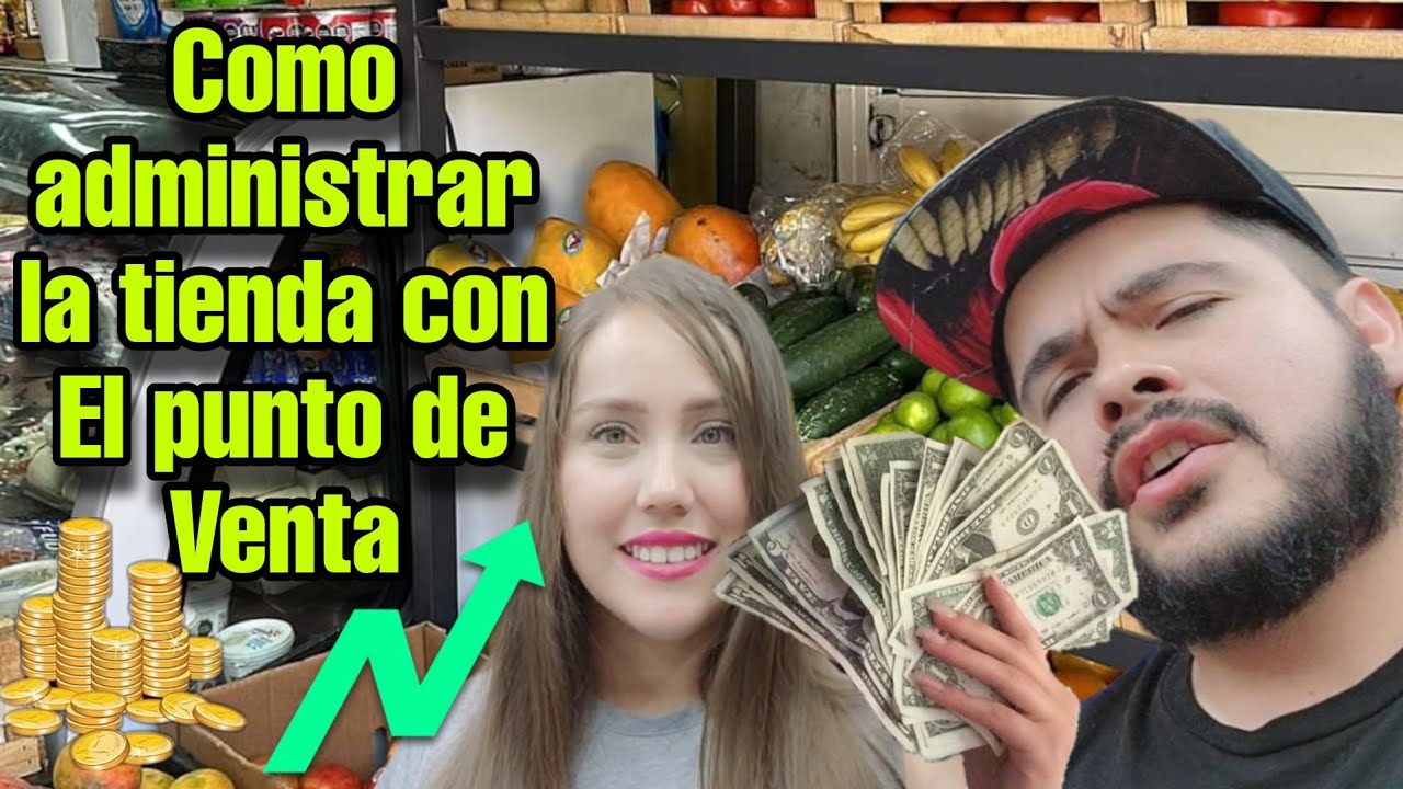 Así utilizamos el punto de venta para la administración de la tienda