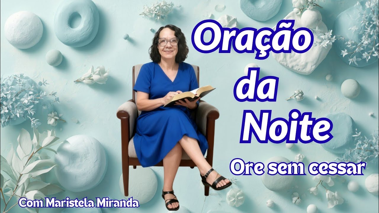 Oração da Noite-Não durma sem fazer a sua Oração 