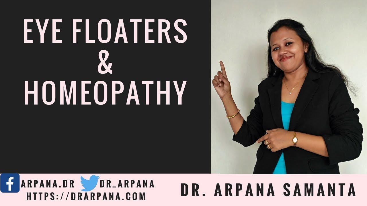 आँखों में फ्लोटर्स क्यों दीखते हैं और इसका इलाज  || EYE FLOATERS Symptoms & Homeopathic Treatment