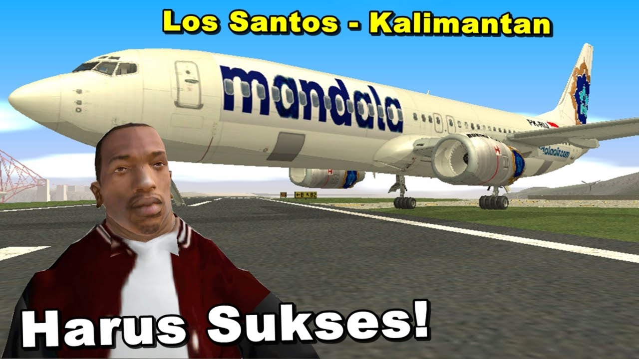 Ucok Kerja di Kalimantan - GTA San Andreas Dyom
