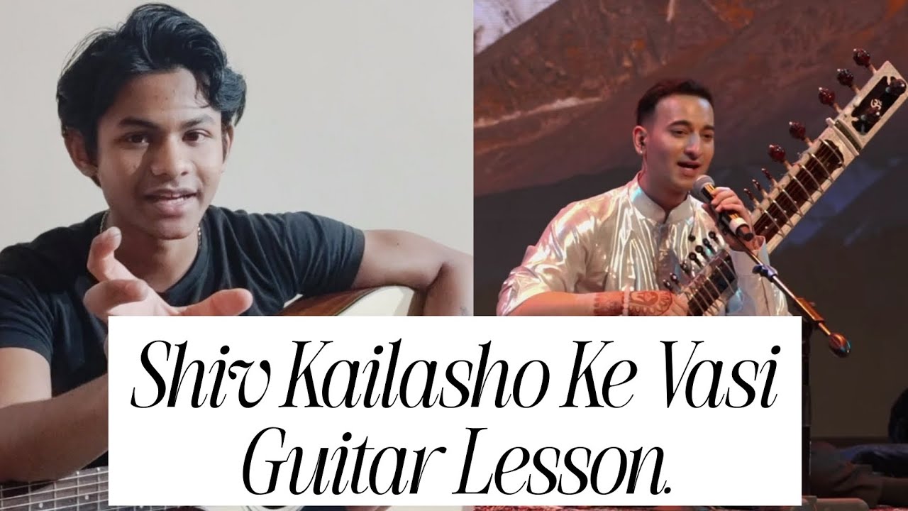 Shiv kailasho ke vasi guitar lesson.