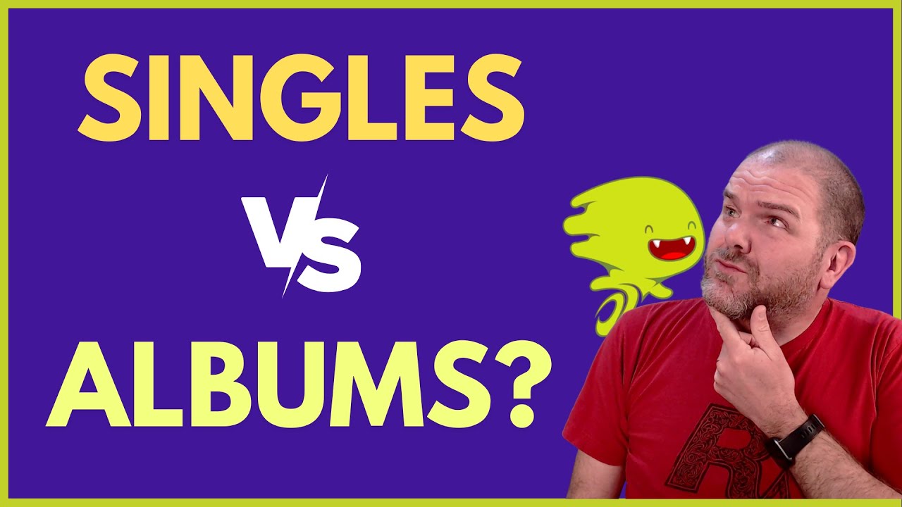 ALBUM or SINGLE first?