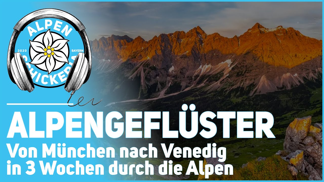 No. 2 | Von München nach Venedig durch die Eng bis nach Belluno - 3 Wochen durch die Alpen
