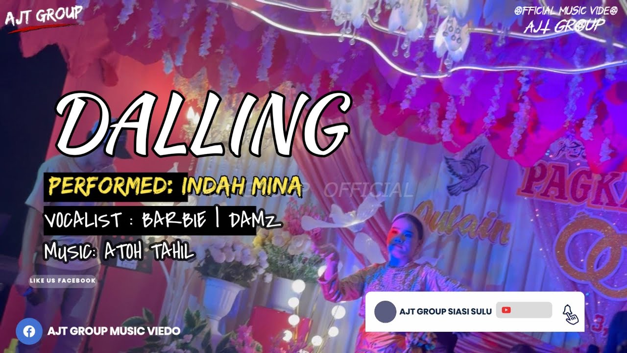 DALLING - INDAH MINA - AJT GROUP - OFFICIAL MUSIC VIDEO