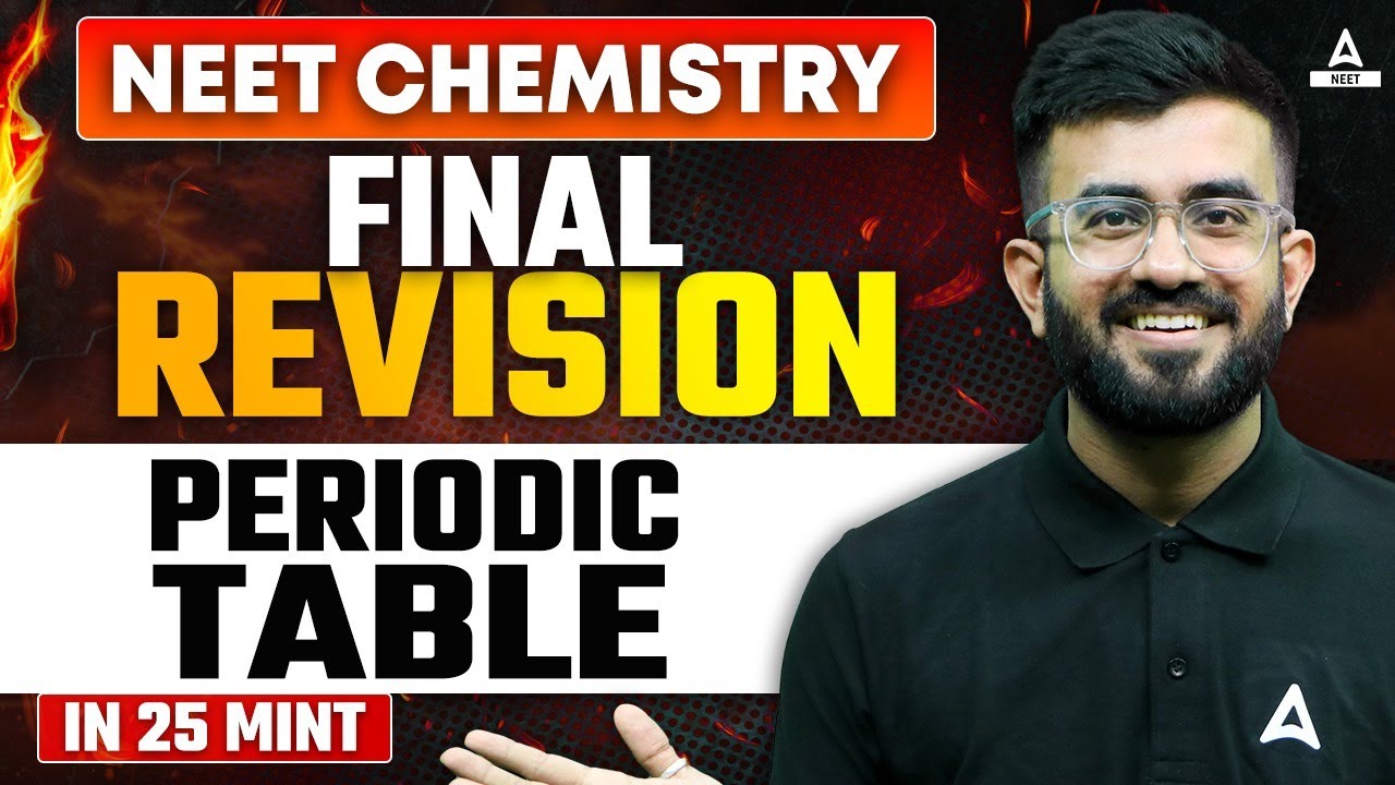 Periodic Table Class 11 One Shot | FINAL REVISION | NEET Chemistry | Nitesh Devnani