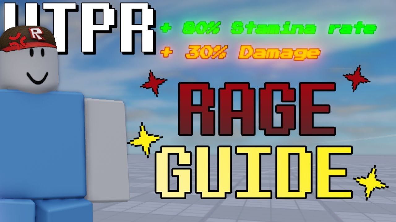 [UTPR] Ultimate RAGE Guide! (Everything to know about RAGE)