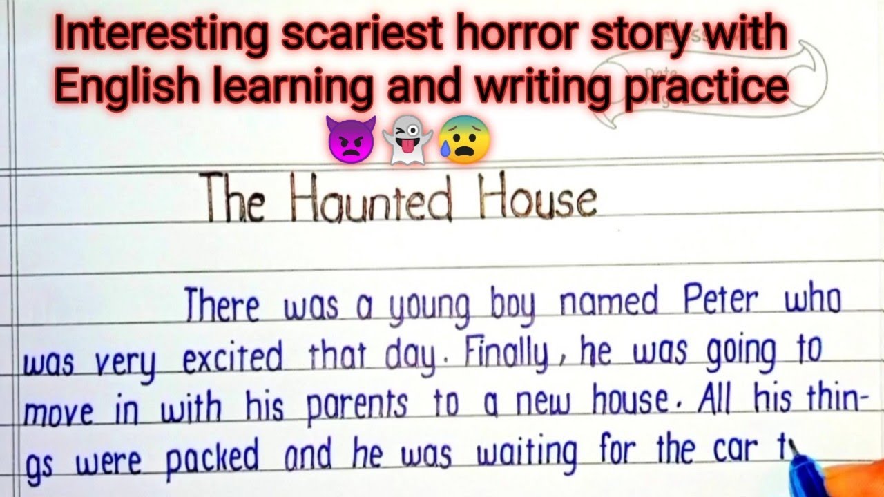The Haunted house😥||English horror stories with learning and writing practice||Two page handwriting