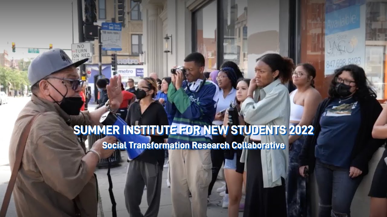 Social Transformation Research Collabortive's Summer Institute for New Students (2022)