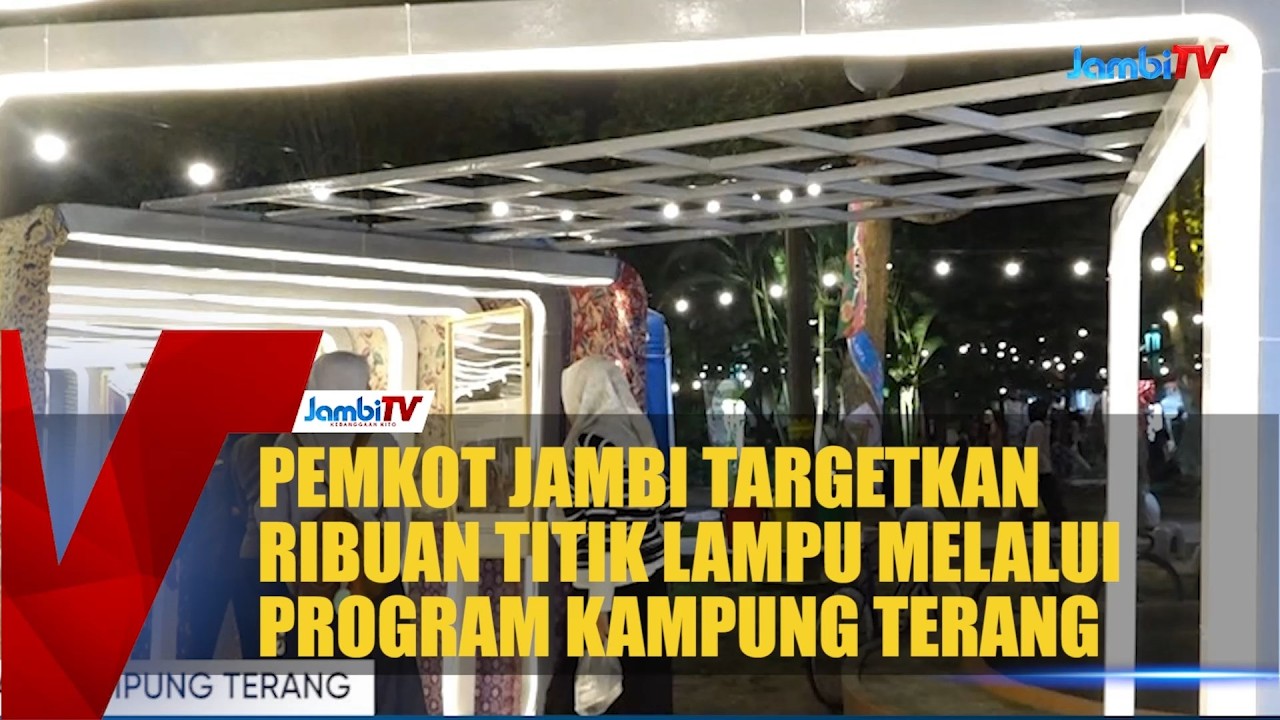 PEMKOT JAMBI TARGETKAN RIBUAN TITIK LAMPU MELALUI PROGRAM KAMPUNG TERANG