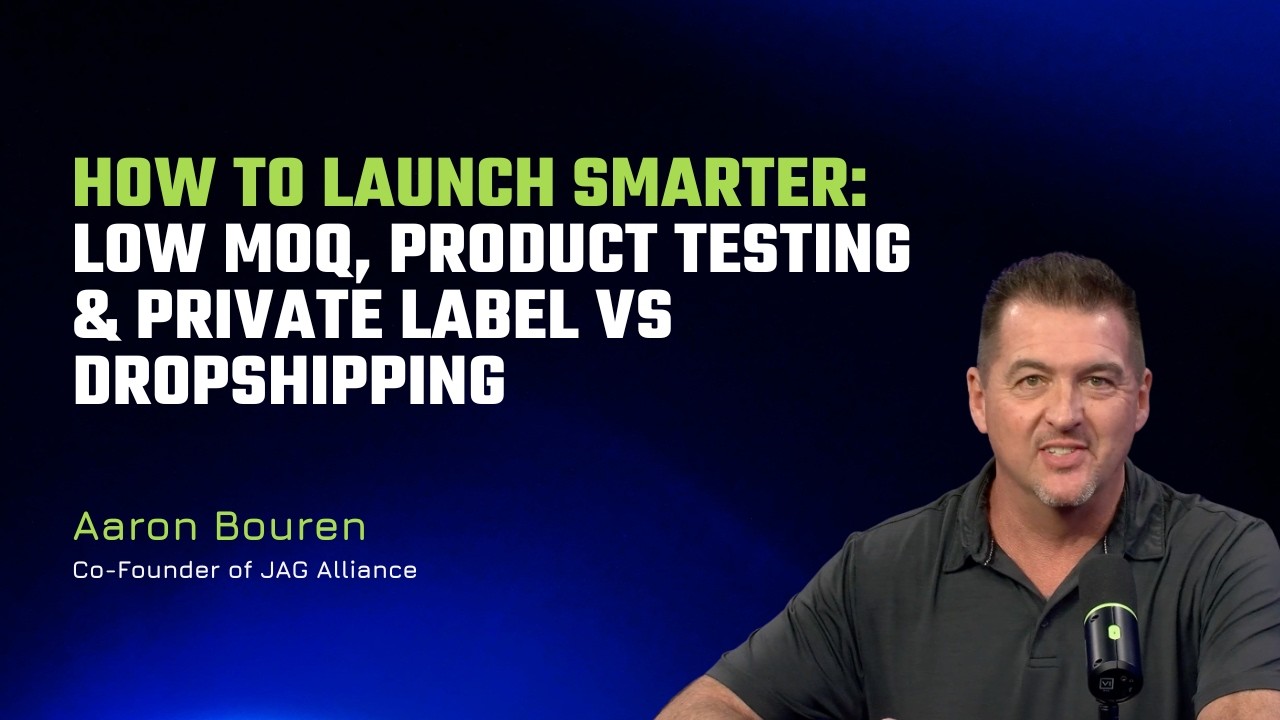 How to Launch Smarter Low MOQ, Product Testing & Private Label vs Dropshipping | JAG Alliance