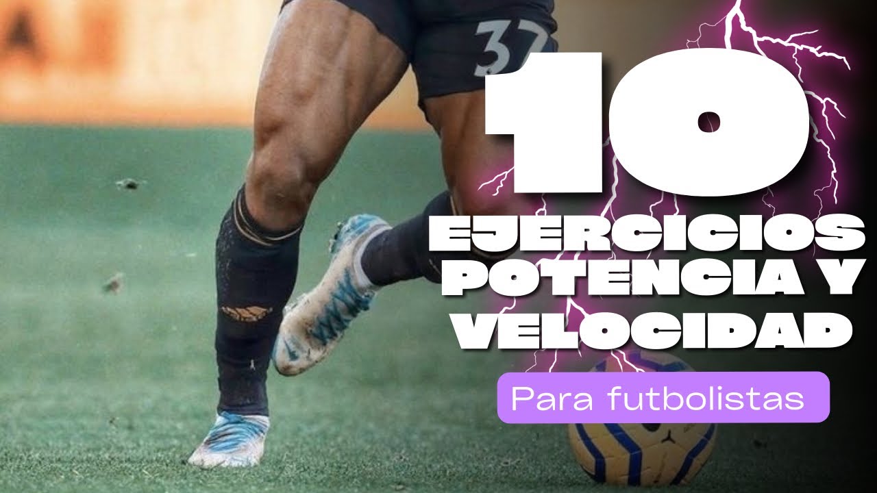 ENTRENAMIENTO PLIOMETRIA Y POTENCIA PARA FUTBOLISTAS