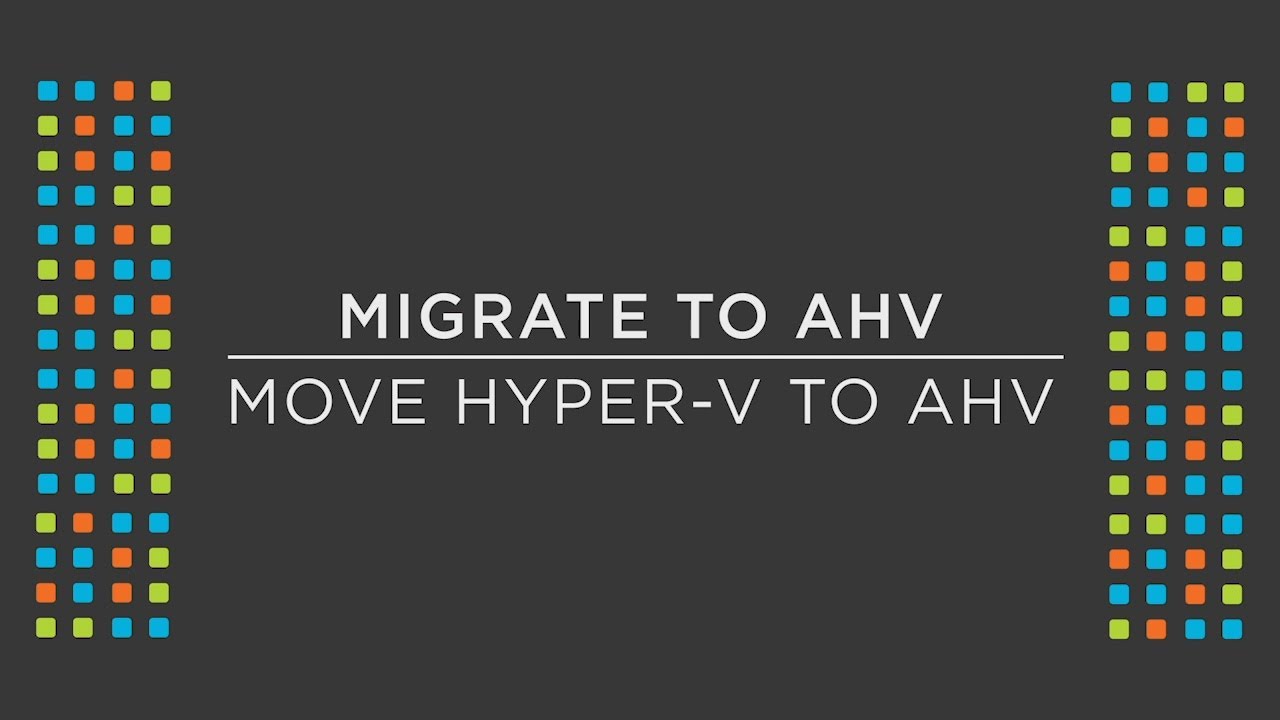 Hyper-VからAHVへの仮想マシンの移行 | Nutanix Move