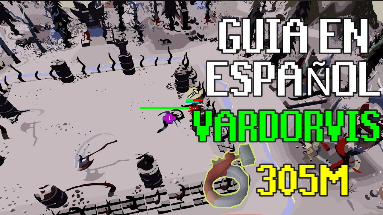Guia Vardorvis En ESPAÑOL DT2 | NO USES ESTAS ARMAS VS ESTE BOSS | Ganar 305m En 1Kc [OSRS]