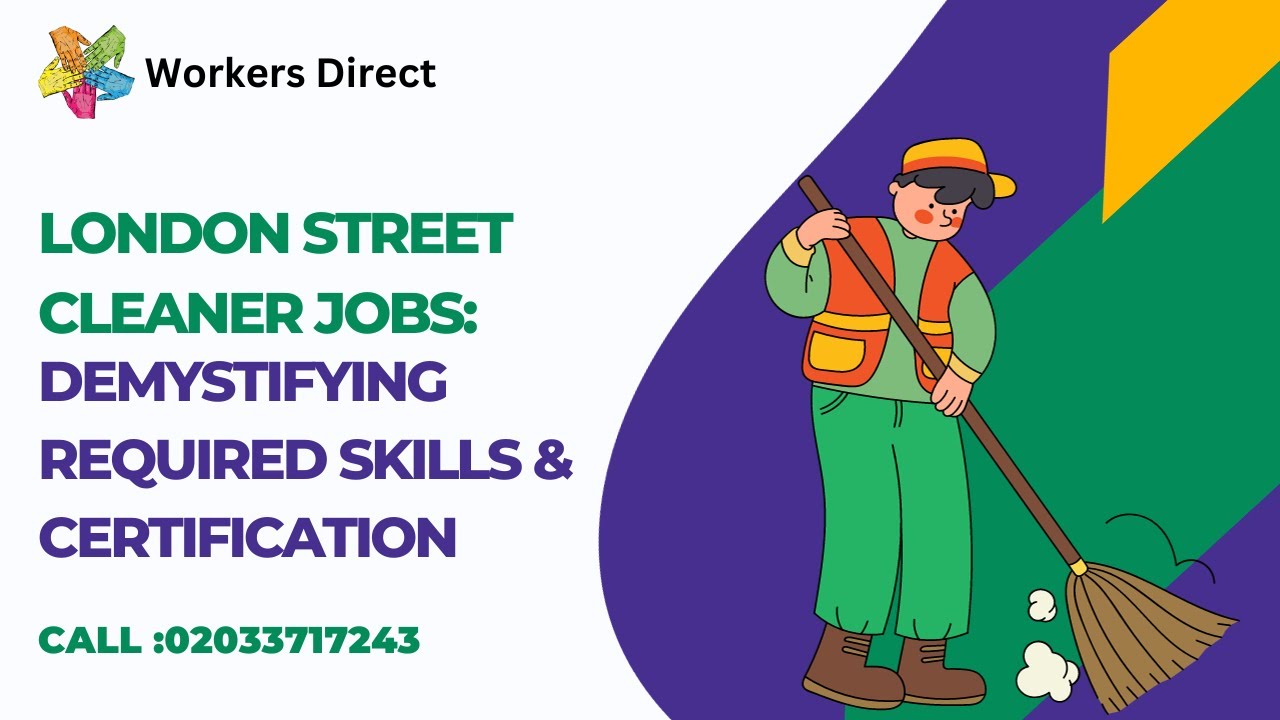 London Street Cleaner Jobs: Demystifying Required Skills & Certifications