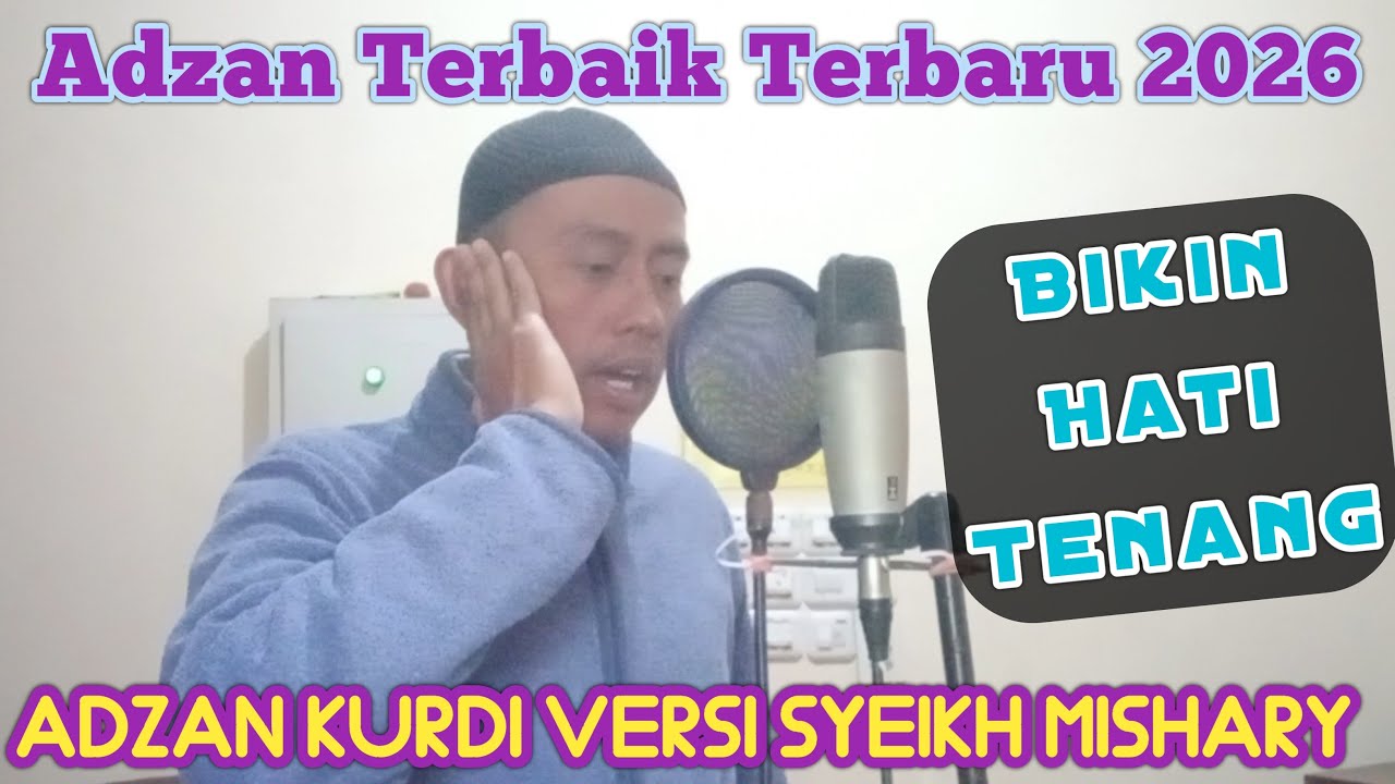 Adzan Viral Terbaik Terbaru 2026 | Bikin Hati Tenang | Mirip Banget Syeikh Mishary