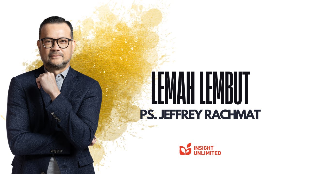 Lemah Lembut (JPCC Sermon) - Ps. Jeffrey Rachmat