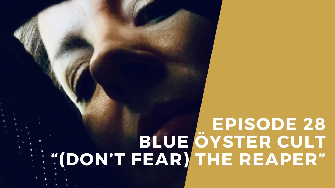 Behind The Song Episode 28: Blue Oyster Cult 