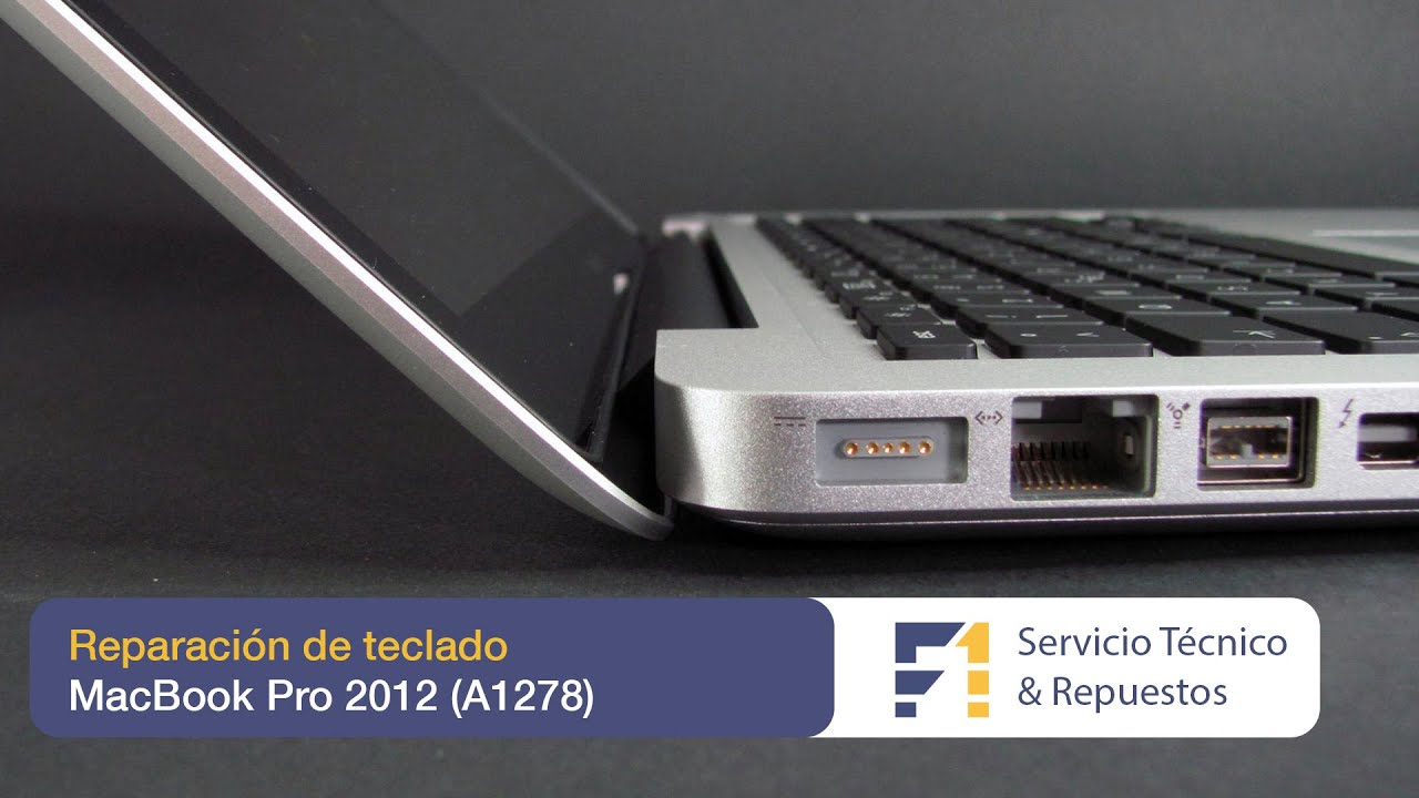 Reparación de MacBook Pro 2012 (A1278). Cambio de teclado de MacBook Pro 2012 (A1278).