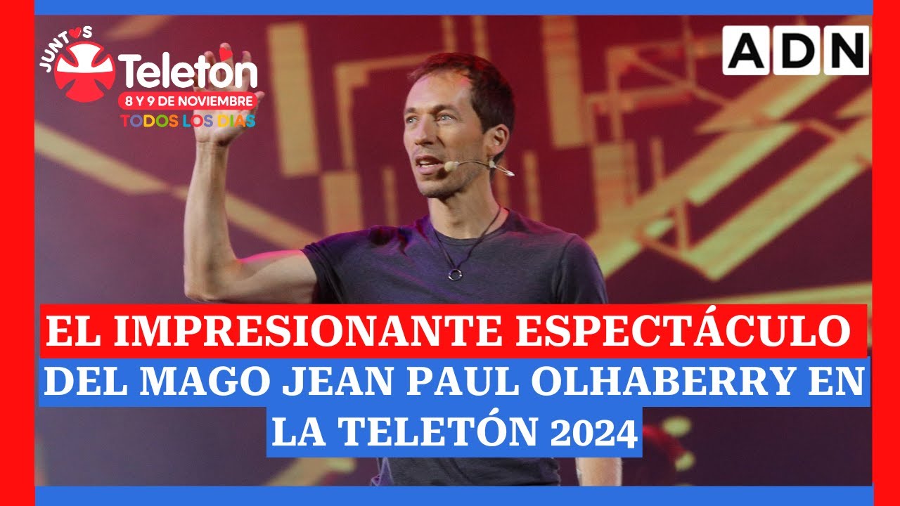 SHOW COMPLETO: El impresionante espectáculo del mago Jean Paul Olhaberry en la Teletón 2024