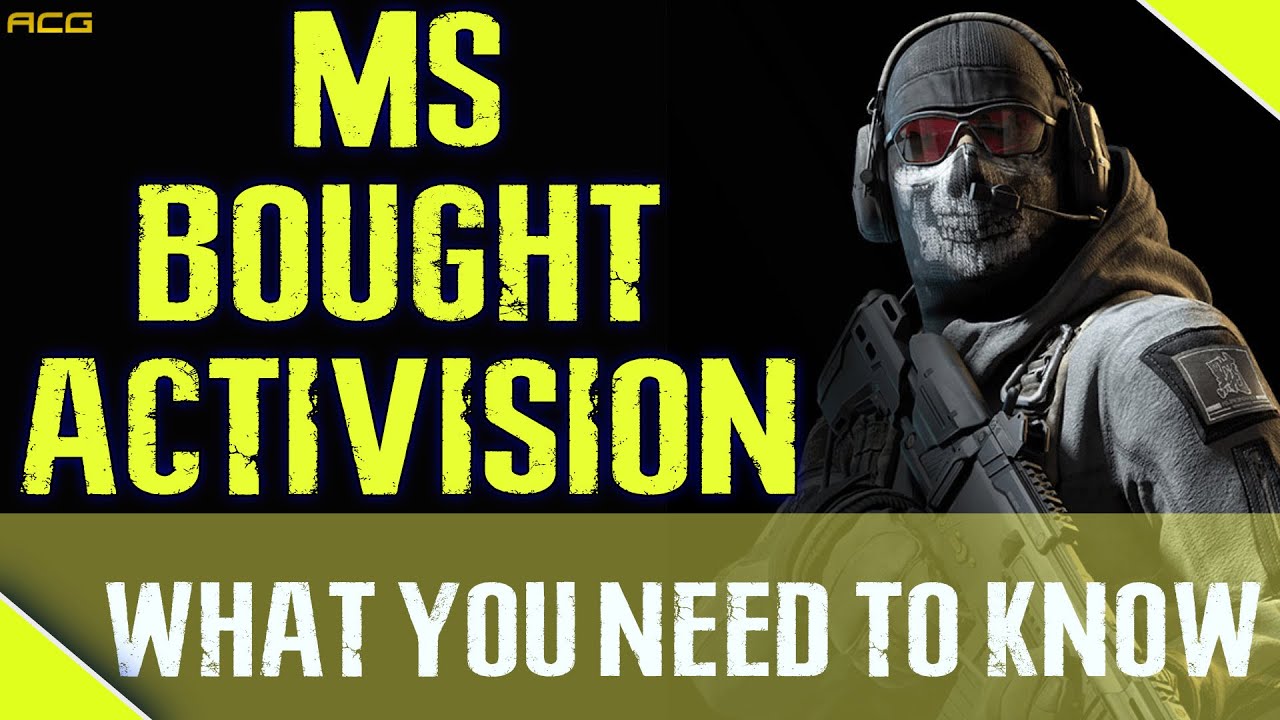 Microsoft Buying Activision for 70 Billion What You Need To Know