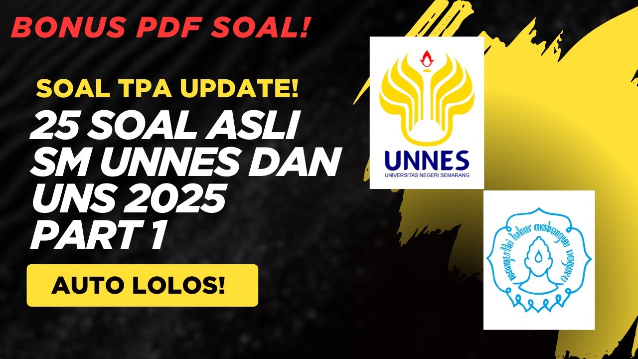 25 SOAL ASLI TPA SM UNNES DAN SM UNS 2025 || PART 2, BONUS PDF SOAL