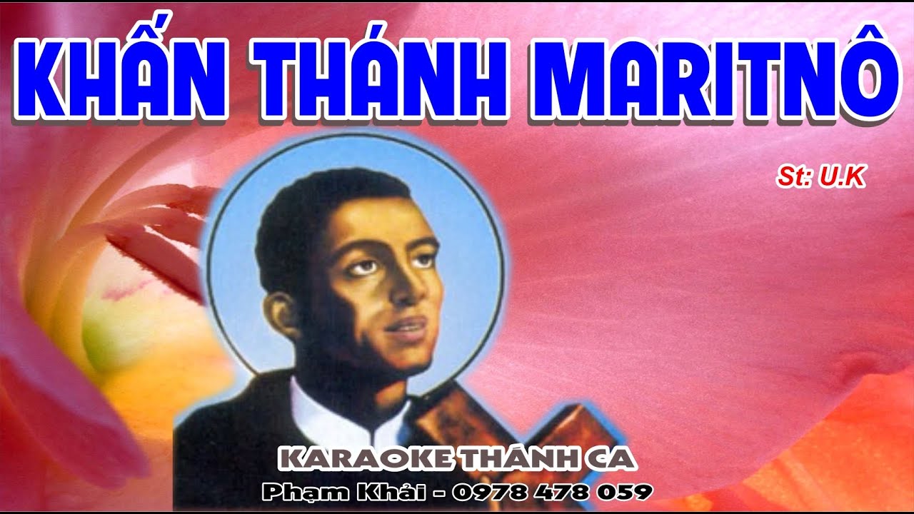 Khấn Thánh Martinô - Admin - (St: Unknow) - Chúng con nguyện xin Thánh Mar-ti-nô, Người là gương...