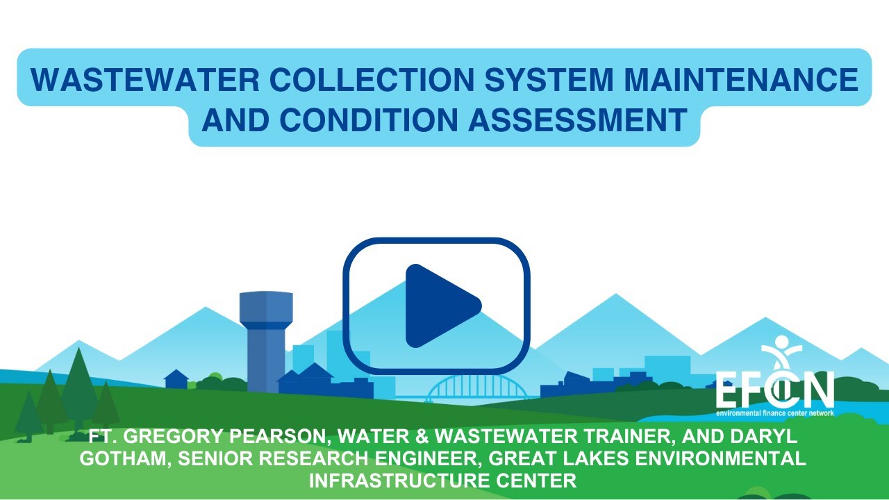 Webinar | Wastewater Collection System Maintenance and Condition Assessment