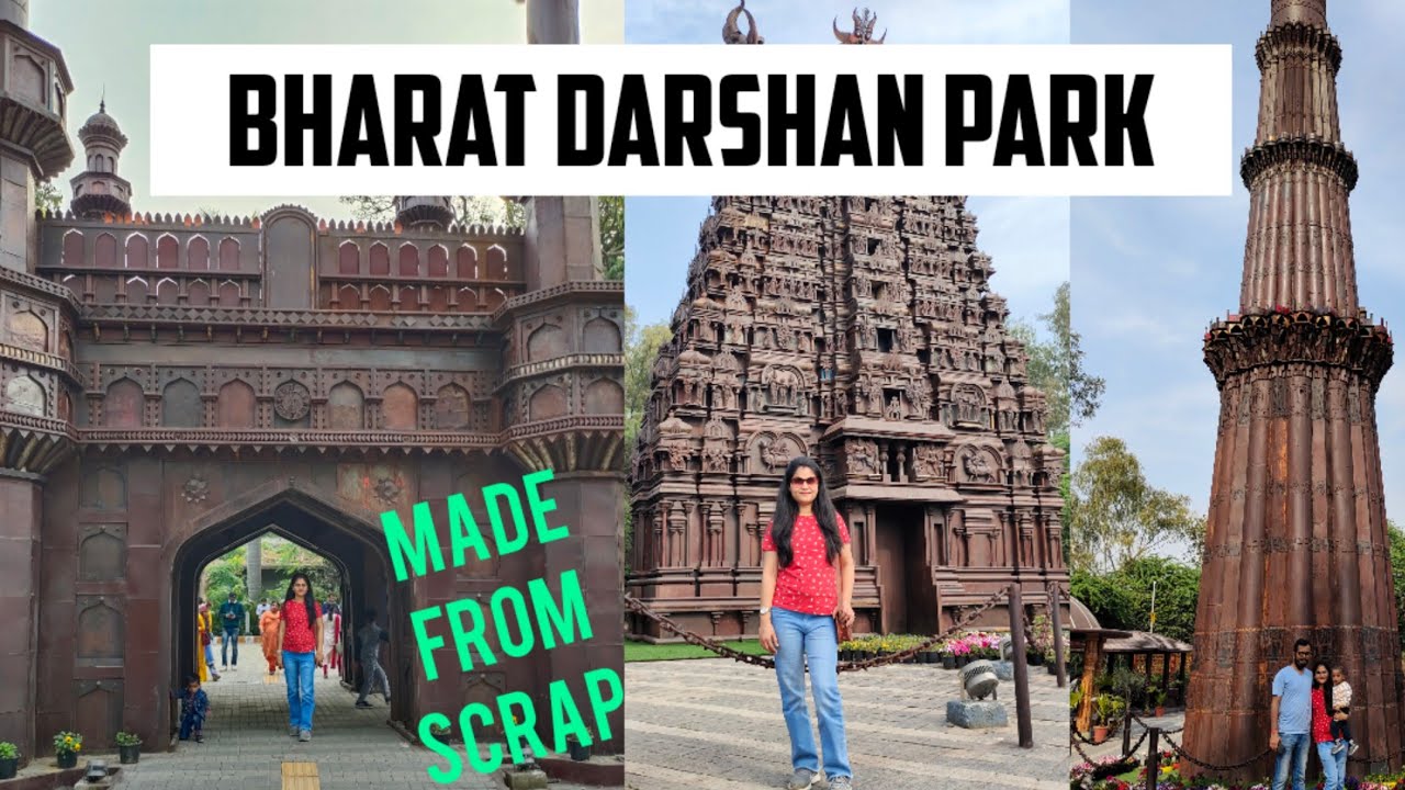 Bharat darshan park Delhi ll Made from Scrap ll Full tour/information