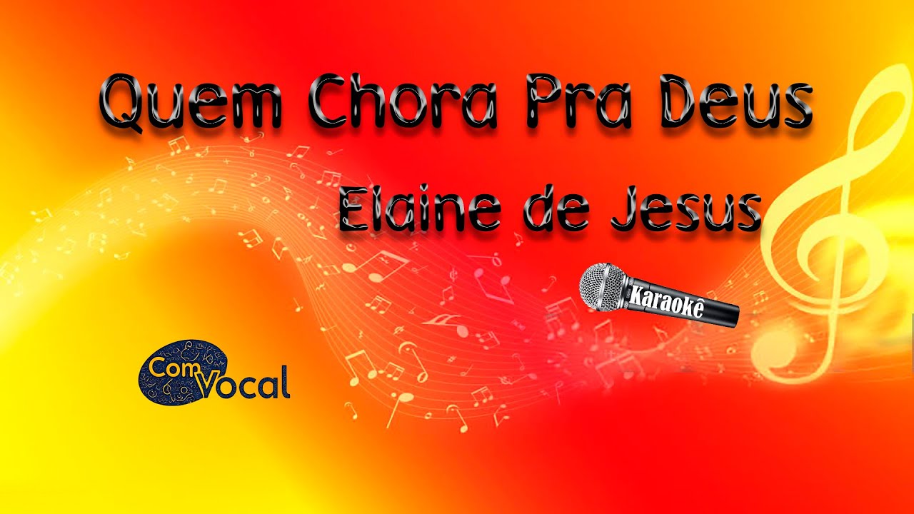 🎤Letra e Voz 🗣🎤Elaine de Jesus ｡╯Quem Chora Pra Deus╰｡