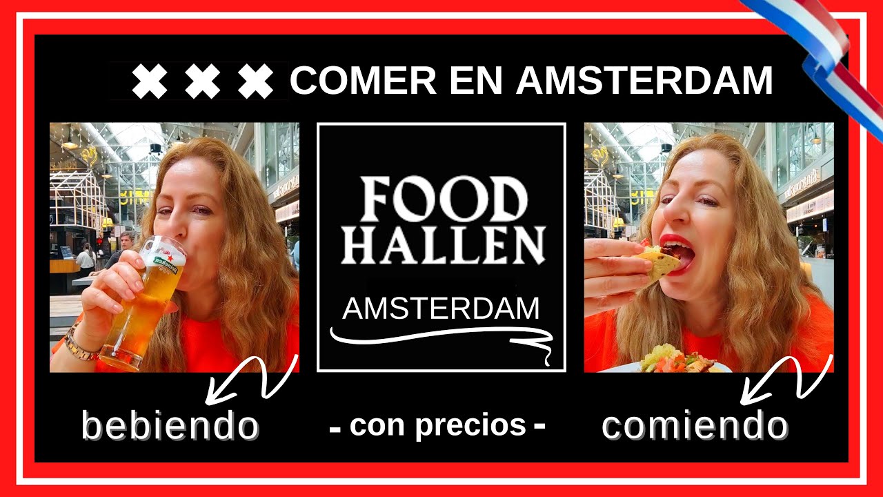 🔍 [Descubre D&Oacute;NDE Y QU&Eacute; Comer en AMSTERDAM | Food Market AMSTERDAM | 🍔 STREET FOOD]