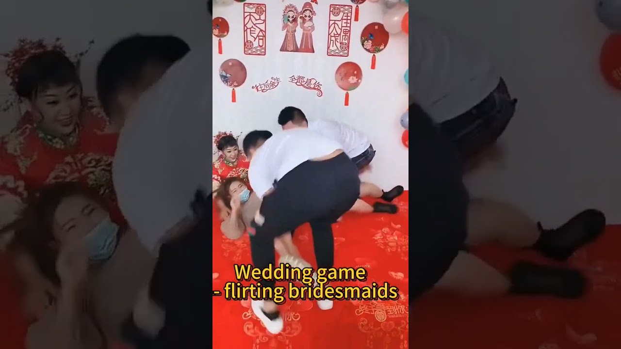China wedding game,play with bridesmaids#weddinggame #bridesmaids #chinesewedding