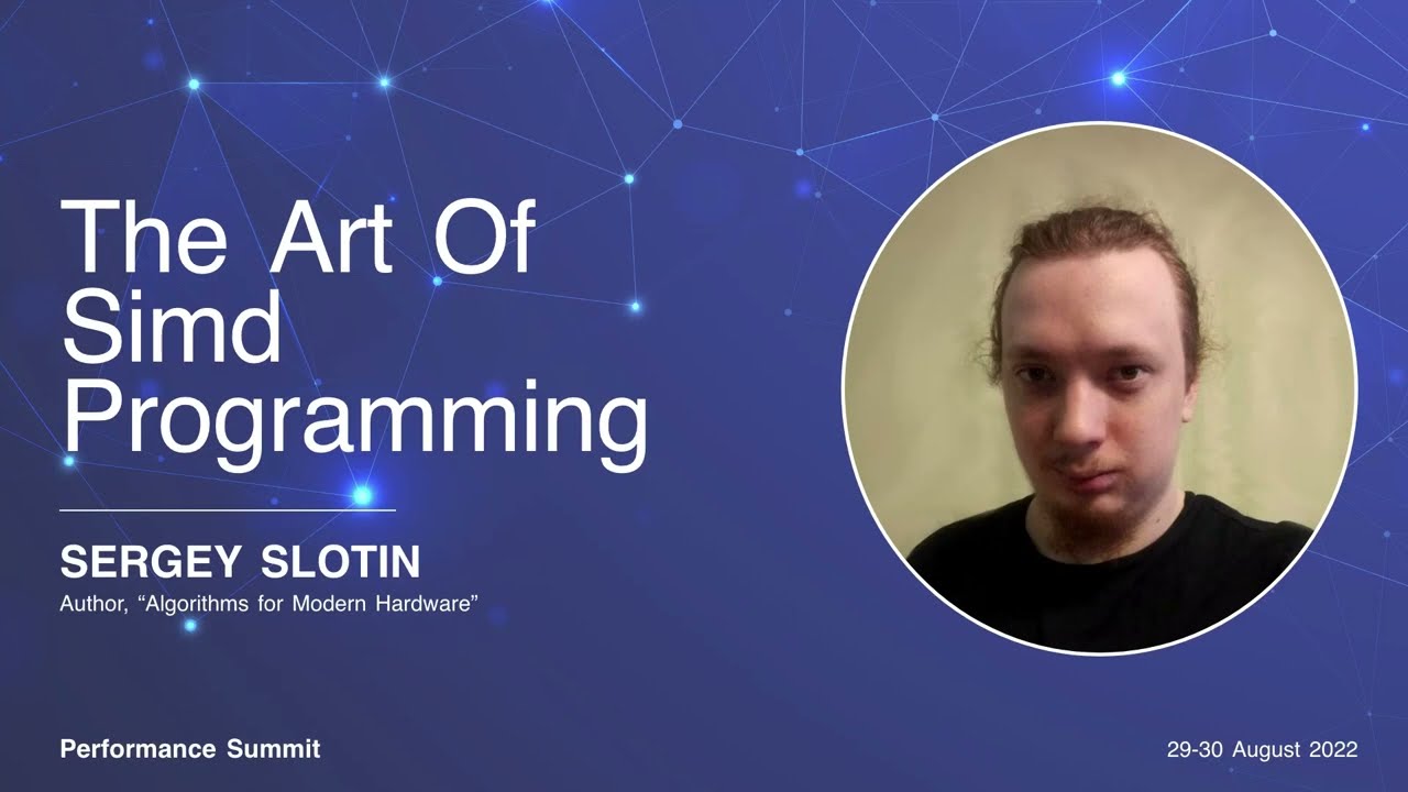 The Art of SIMD Programming by Sergey Slotin
