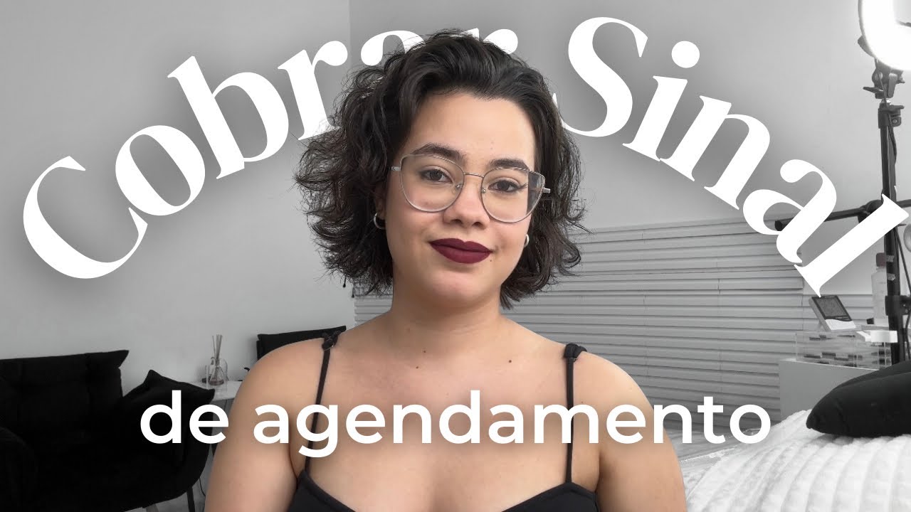 COBRAR SINAL DE AGENDAMENTO NA ÁREA DA BELEZA