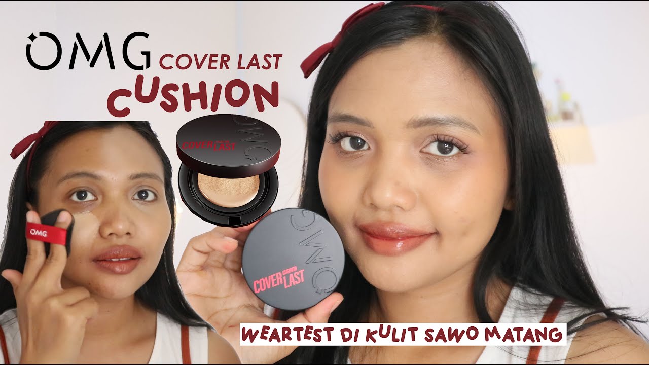 OMG COVER LAST CUSHION | Review & Weartest di Kulit Sawo Matang & Berminyak