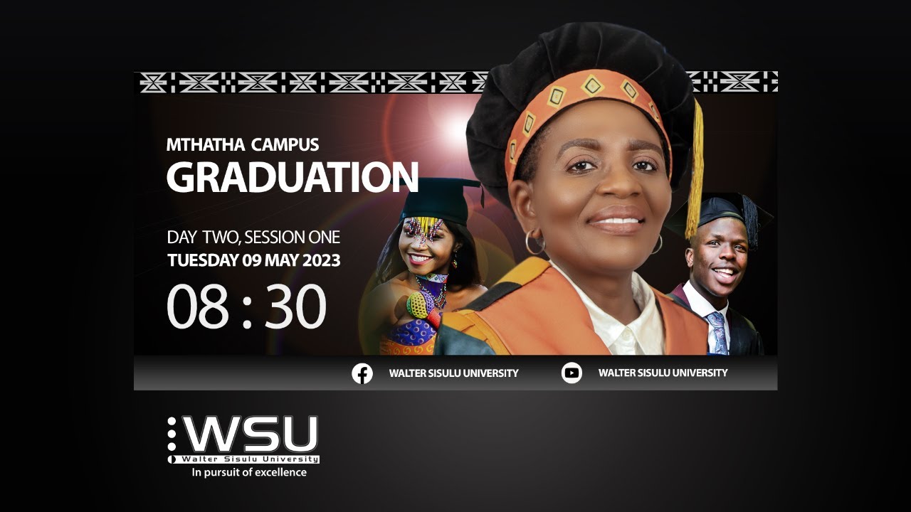 Walter Sisulu University Graduation 09 May 2023