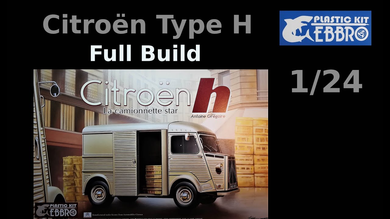 Citroën type H - Ebbro - 1/24 - full build - (English subtitles)