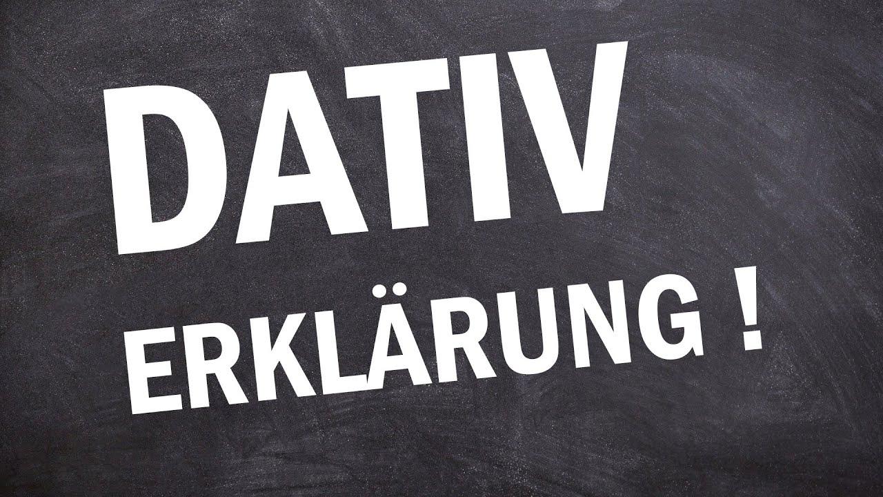 Dativ Erkl&auml;rung - einfach erkl&auml;rt !