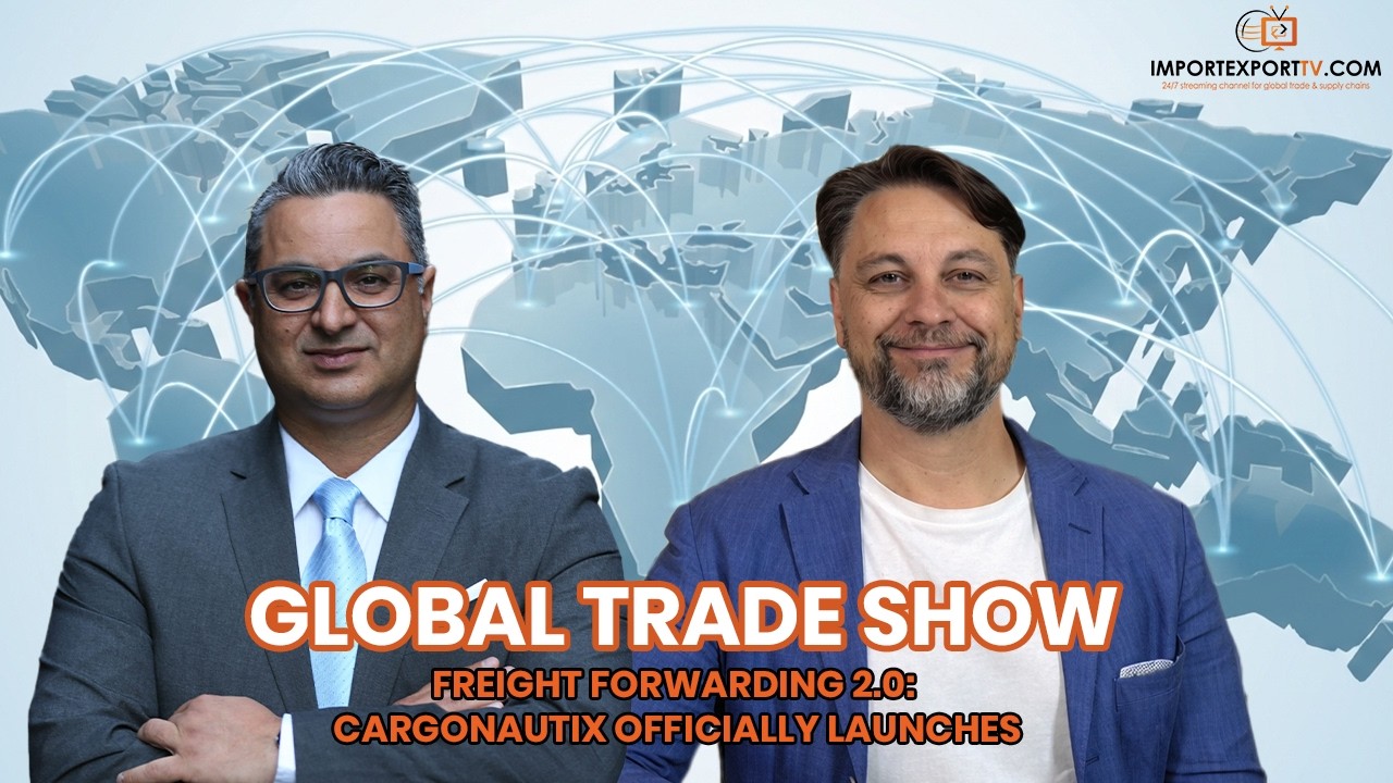 Global Trade Show - Episode #15: Freight Tech & and The Future of Global Trade