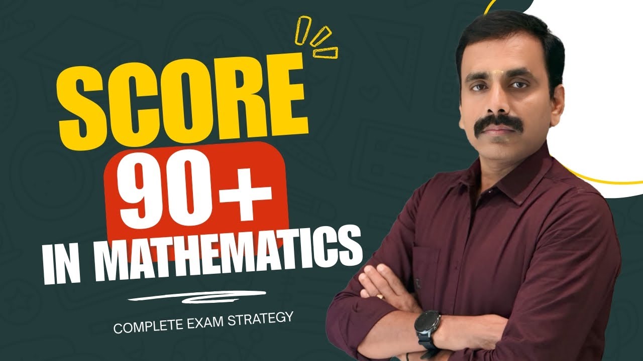 How to Score High Marks in Maths | Board Exam Preparation 