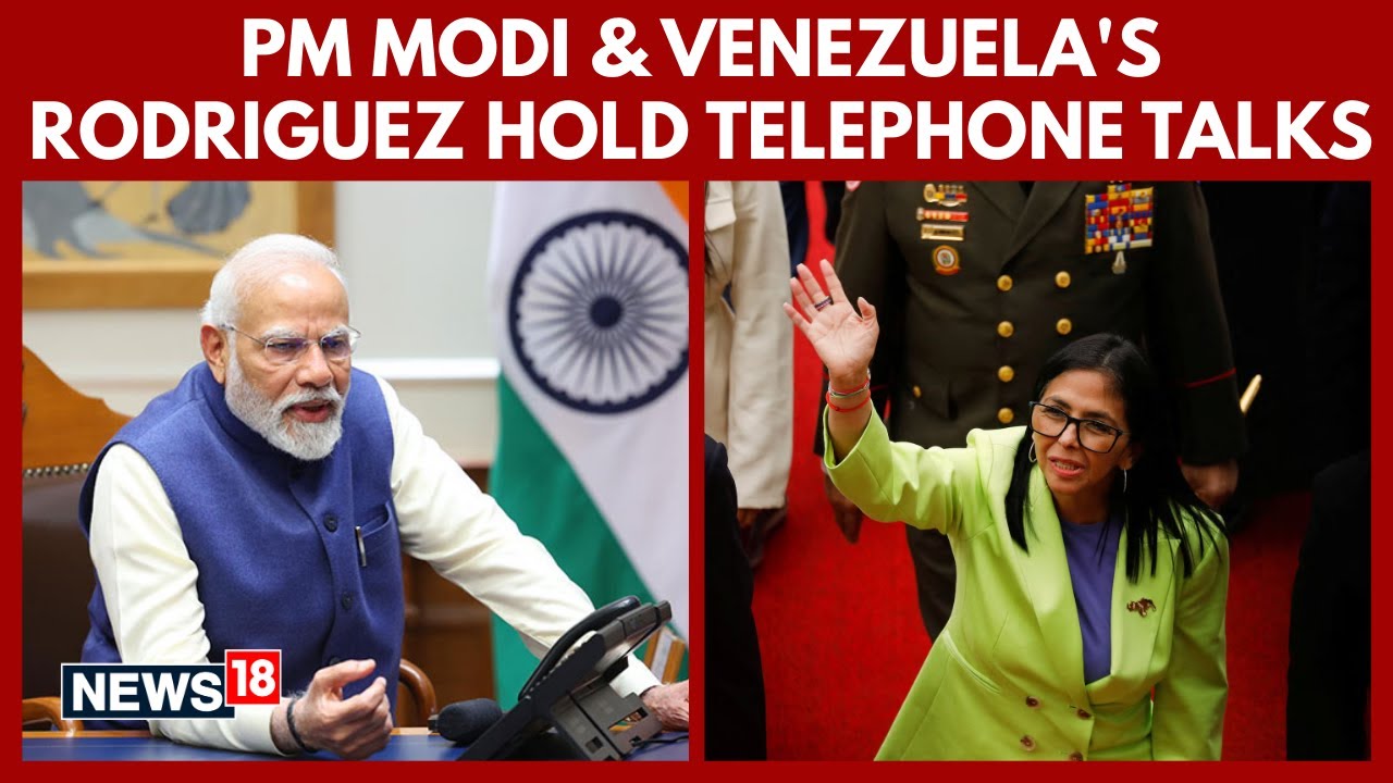 PM Modi and Acting President Delcy Rodr&iacute;guez Agree to Relaunch India-Venezuela Ties | N18G