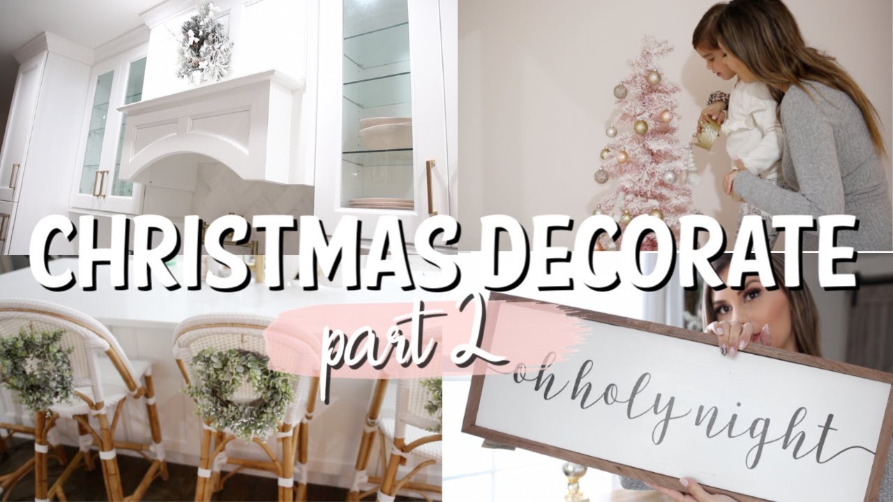 CLEAN AND DECORATE WITH ME FOR CHRISTMAS | CHRISTMAS HOME DECOR | PART 2