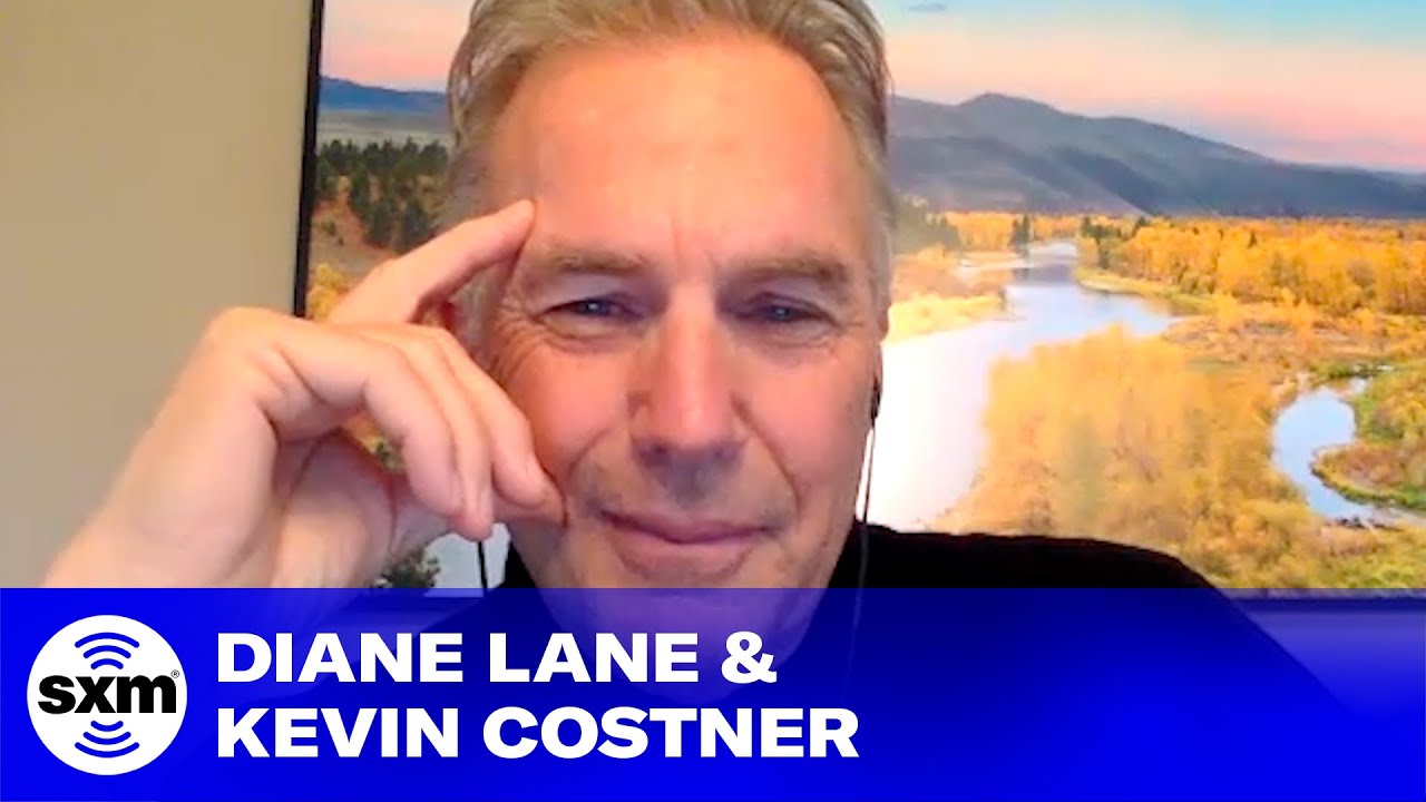 Kevin Costner and Diane Lane Reflect on Quarantine Life | SiriusXM