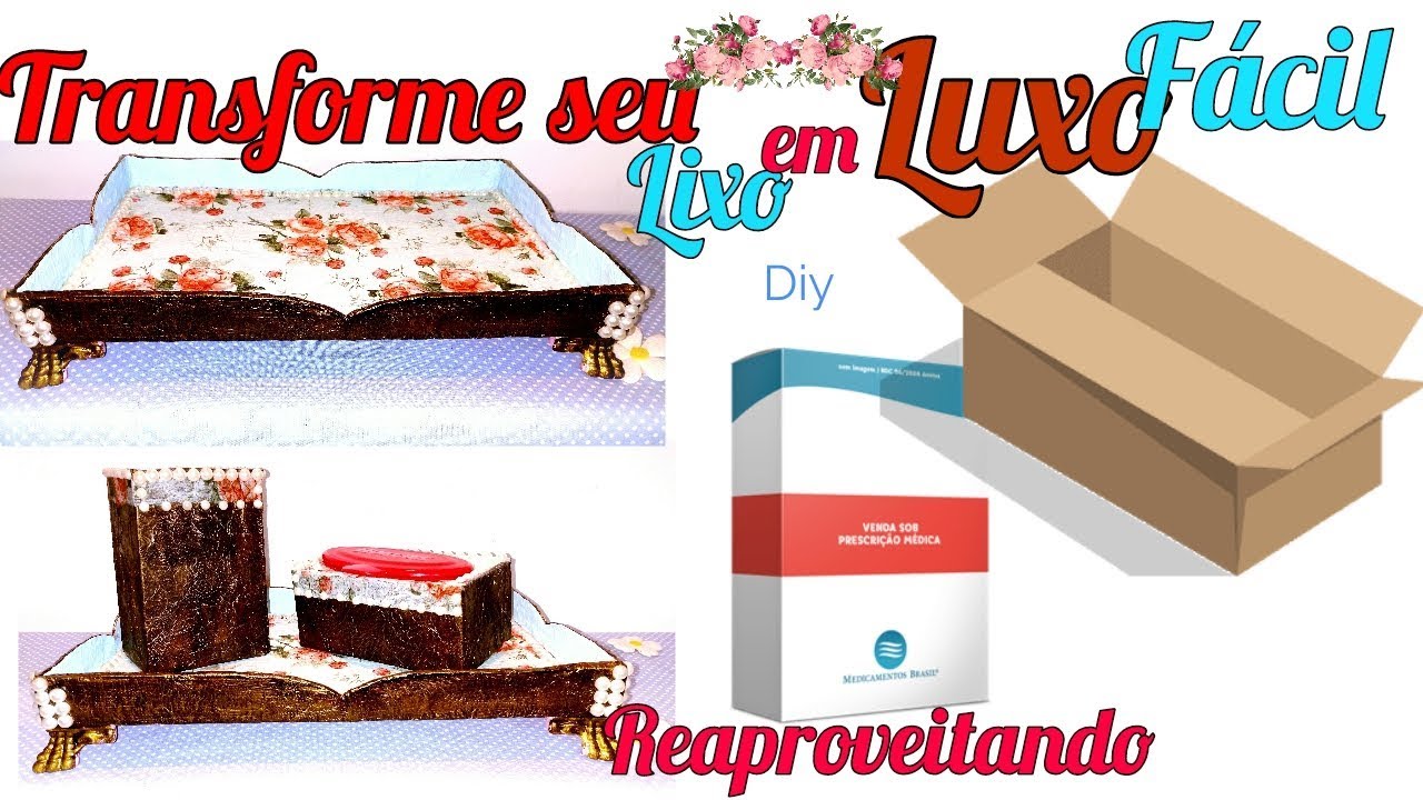 Diy - Transformando Caixas de Papelão em Objetos de Decoração/ Bandeja Decorativa Faça Você Mesmo