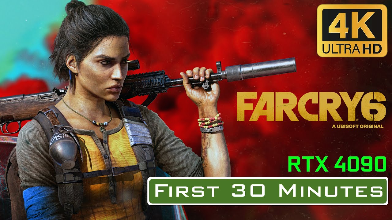 First 30 Minutes of Far Cry 6 - 4K Ultra Settings on RTX 4090
