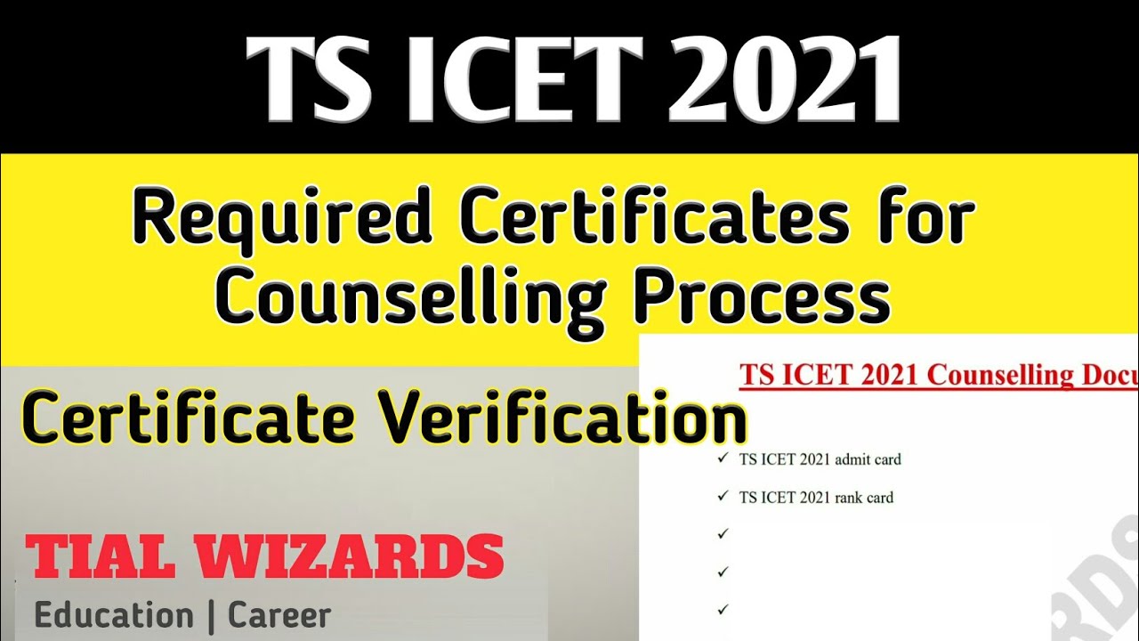 TS ICET 2021Required Certificates | TS ICET 2021 Documents Required for Counselling | TS ICET 2021