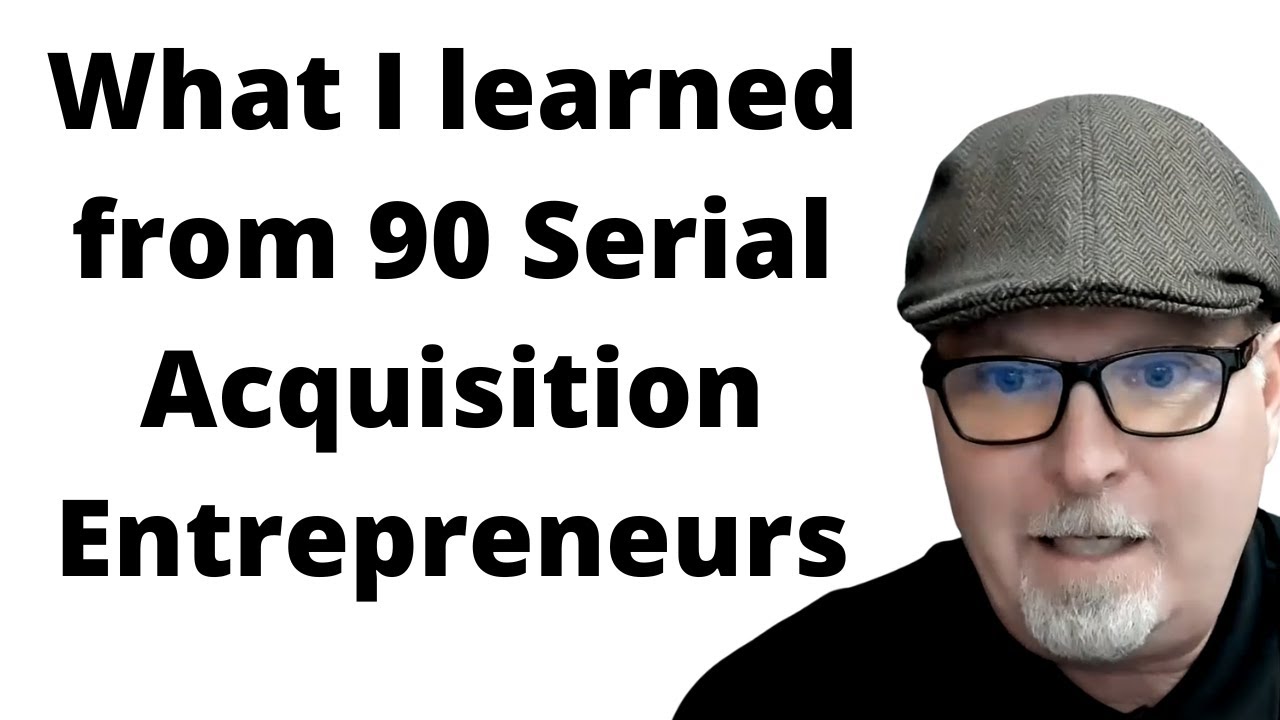 What 90 Entrepreneurs Taught Me About Buying Businesses!